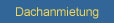 Dachanmietung